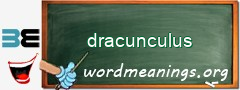 WordMeaning blackboard for dracunculus